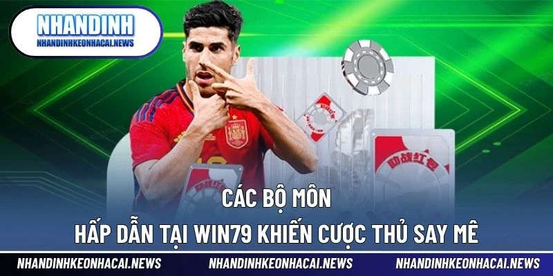 Win79 – Sân Chơi Thể Thao Đẳng Cấp Cho Người Yêu Cá Cược 3 Các bộ môn hấp dẫn tại Win79 khiến cược thủ say mê