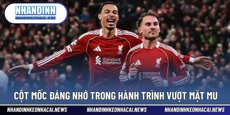 Liverpool Đã Vượt Qua Man United Trên Bảng Vàng Danh Hiệu 2 Hành trình Liverpool vượt mặt đối thủ truyền kiếp MU