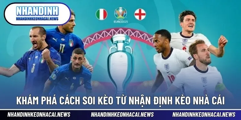 Kèo Bóng Đá Euro - Nhận Định, Soi Kèo Và Mẹo Cược Chuẩn Xác 4 Khám phá cách soi kèo từ Nhận định kèo nhà cái