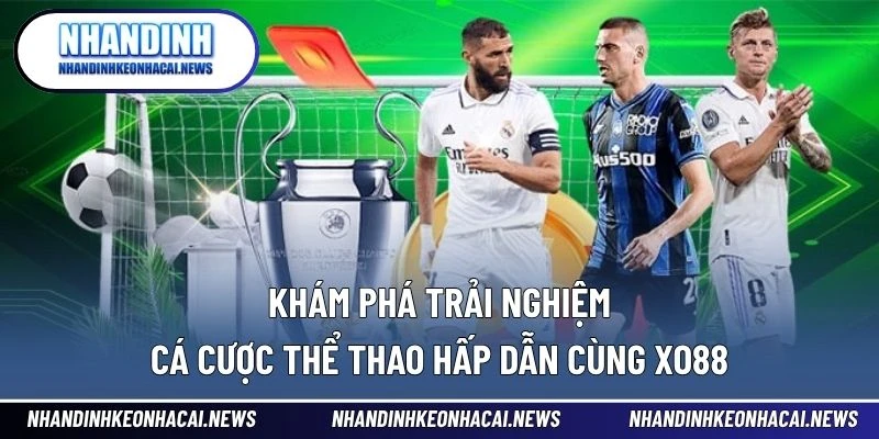 XO88 – Sân Chơi Thể Thao Đỉnh Cao Cho Người Mê Cá Cược 2 Khám phá trải nghiệm cá cược thể thao hấp dẫn cùng XO88
