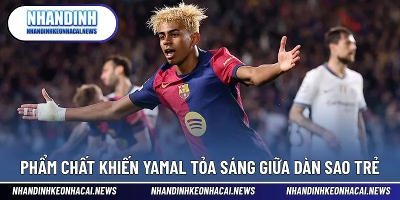 Lamine Yamal - Thần Đồng Bóng Đá Barcelona Khuấy Đảo Trời Âu 3 Phẩm chất tuyệt vời tạo nên thương hiệu của QBB 2025