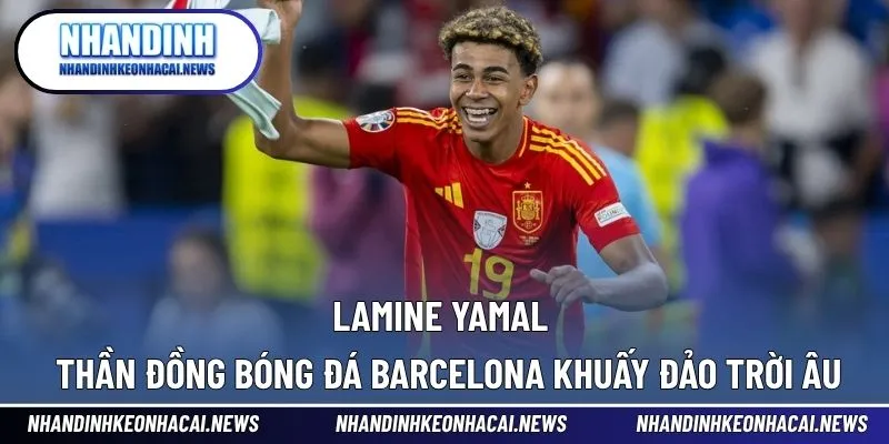 Lamine Yamal - Thần Đồng Bóng Đá Barcelona Khuấy Đảo Trời Âu 1 Lamine Yamal