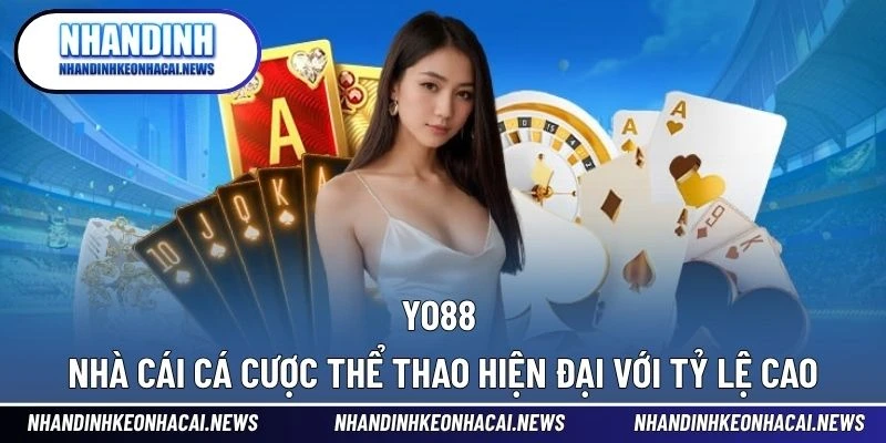 YO88 – Nhà Cái Cá Cược Thể Thao Hiện Đại Với Tỷ Lệ Cực Cao 1 YO88